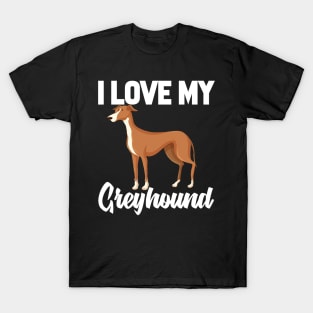 I Love My Greyhound T-Shirt Funny Gifts for Men Women Kids T-Shirt